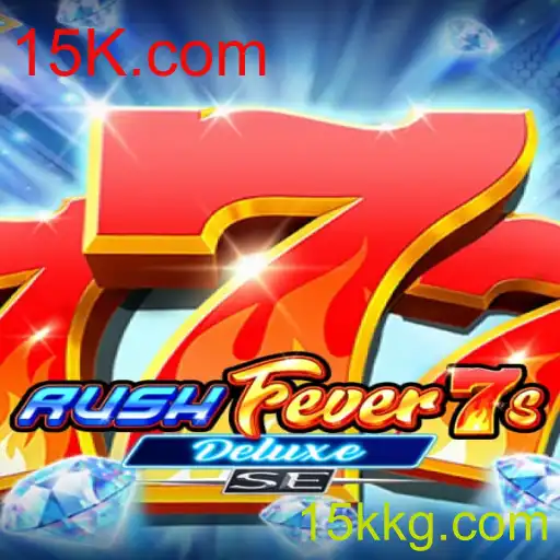 Explorando o Mundo de 'RushFever7sDeluxeSE' e o Fenômeno 15K.com